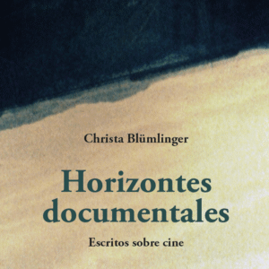 Horizontes documentales. Escritos sobre cine