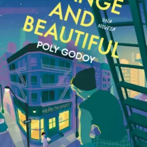 Strange and beautiful