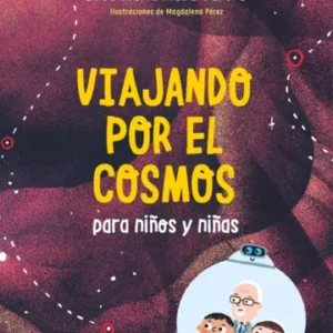 Viajando por el cosmos para niños y niñas