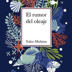 El rumor del oleaje (Tapa dura)
