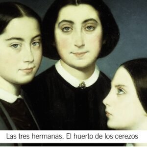 Las tres hermanas. El huerto de los cerezos