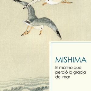 El marino que perdió la gracia del mar