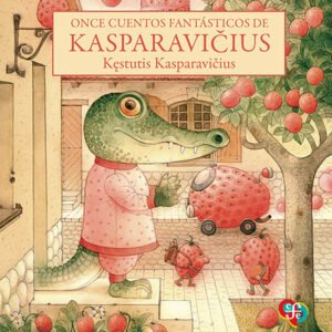 Once cuentos fantásticos de Kasparavicius