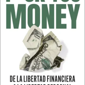 Fuck You Money. De la libertad financiera a la libertad personal