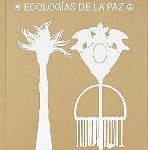 Remedios. Ecologías de la paz