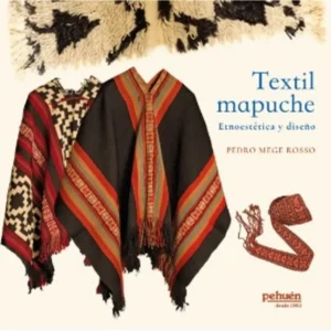 Textil mapuche. Etnoestética y diseño