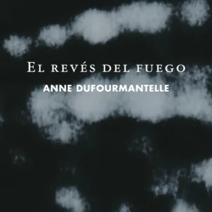 El revés del fuego