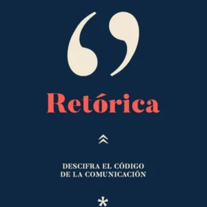 Retórica. Descifrar el código de la comunicación