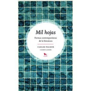 Mil hojas. Formas contemporáneas de la literatura