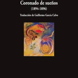 Coronado de sueños (1894-1896) (Bilingüe)