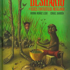 Bestiario de seres fantásticos mexicanos