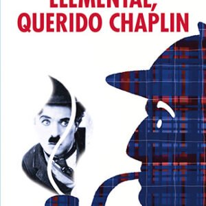 Elemental, querido Chaplin
