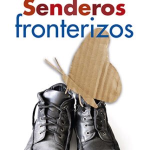 Senderos fronterizos