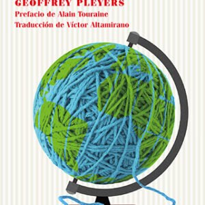 El altermundismo. Convertirse en actores en la era global