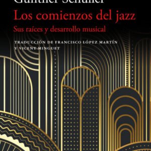 Los comienzos del jazz. Sus raíces y desarrollo musical