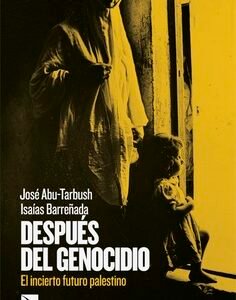 Después del genocidio. El incierto futuro palestino