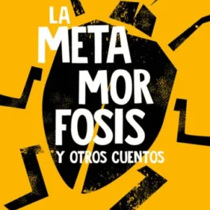 La metamorfosis y otros cuentos