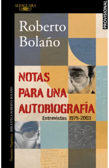 Notas para una autobiografía. Entrevistas 1975-2003