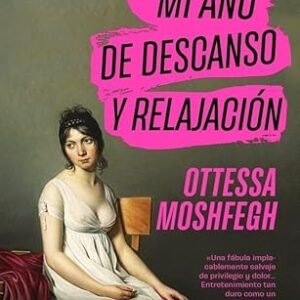 Mi año de descanso y relajación