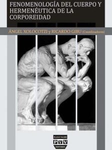 Fenomenología del cuerpo y hermenéutica de la corporeidad