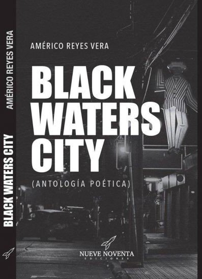 Black Waters City (Antología poética)