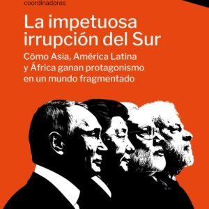La impetuosa irrupción del sur
