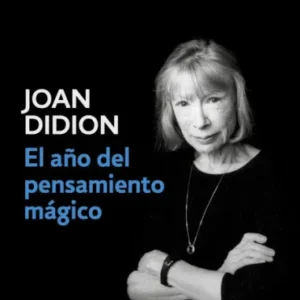 El año del pensamiento mágico