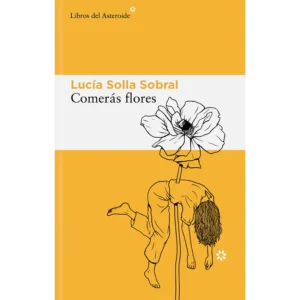 Comerás flores