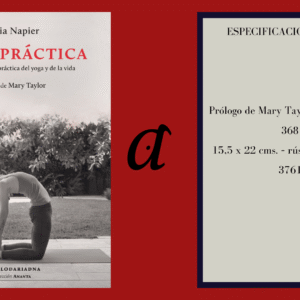 En la práctica. Ensayos sobre la práctica del yoga y de la vida