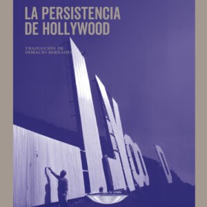 La persistencia de Hollywood