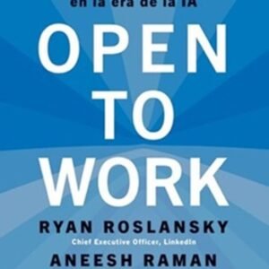 Open to work. Cómo ir un paso adelante en la era de la IA