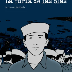La furia de las olas: Chile-La travesía