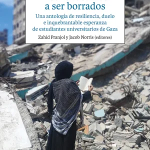 Nos rehusamos a ser borrados