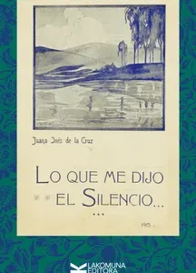 Lo que me dijo el silencio...