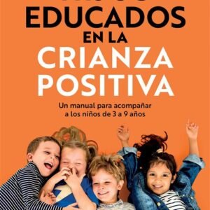 Hijos educados en la crianza positiva