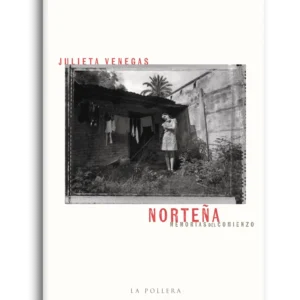 Norteña. Memorias del comienzo