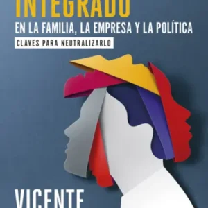 El psicópata integrado en la familia, la empresa y la política