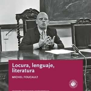 Locura, lenguaje, literatura
