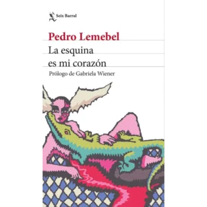 La esquina es mi corazón (Edición 2026)