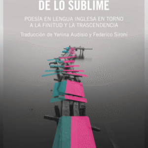 Fantasmas de lo sublime. Poesía en lengua inglesa en torno a la finitud y la trascendencia