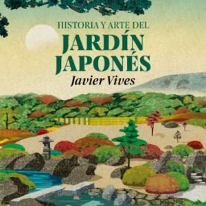 Historia y arte del jardín japonés