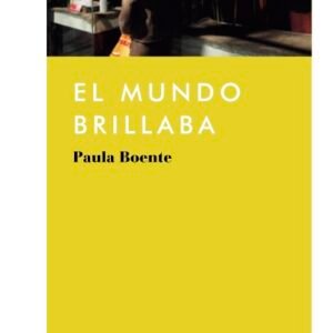 El mundo brillaba