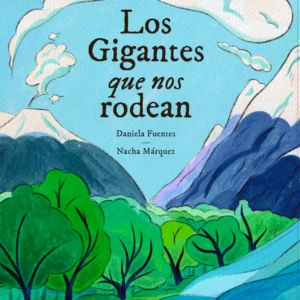 Los gigantes que nos rodean