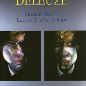 Francis Bacon. La lógica de la sensación