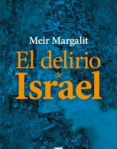 El delirio de Israel
