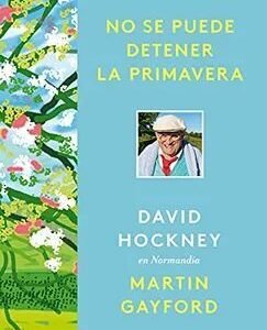 No se puede detener la primavera