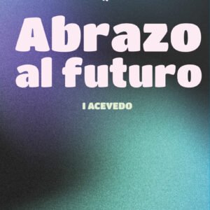 Abrazo al futuro