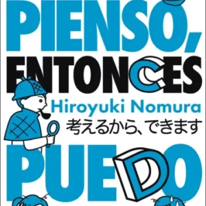 Pienso, entonces puedo