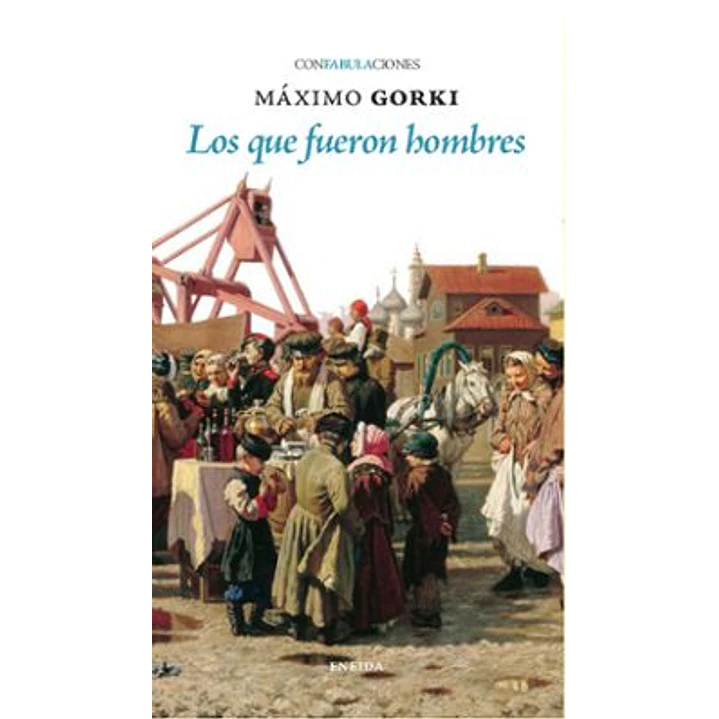 Los que fueron hombres