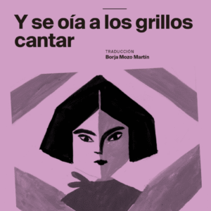 Y se oía a los grillos cantar